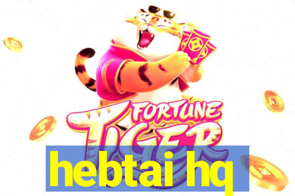 hebtai hq